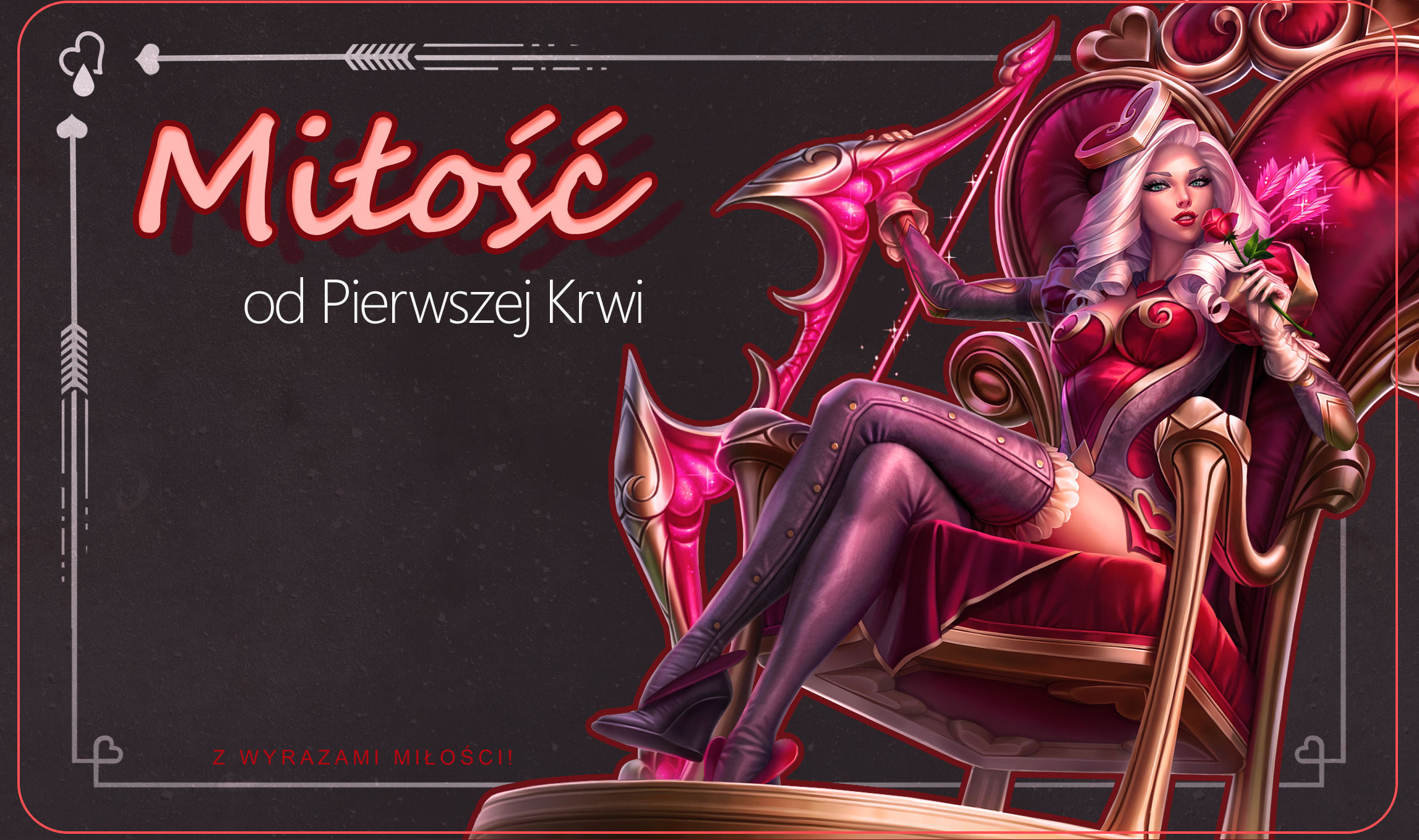 League of Legends wprawi Was w walentynkowy nastrój