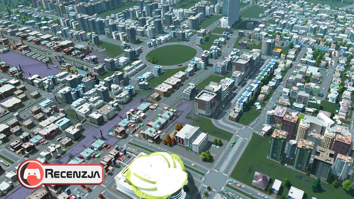 Recenzja Cities: Skylines – Maxis powinno brać przykład