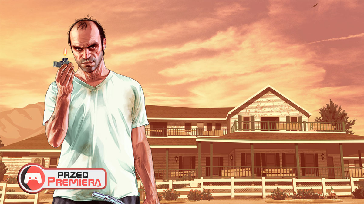 Premiera GTA V na PC. TOP 5 rzeczy, które musisz wiedzieć