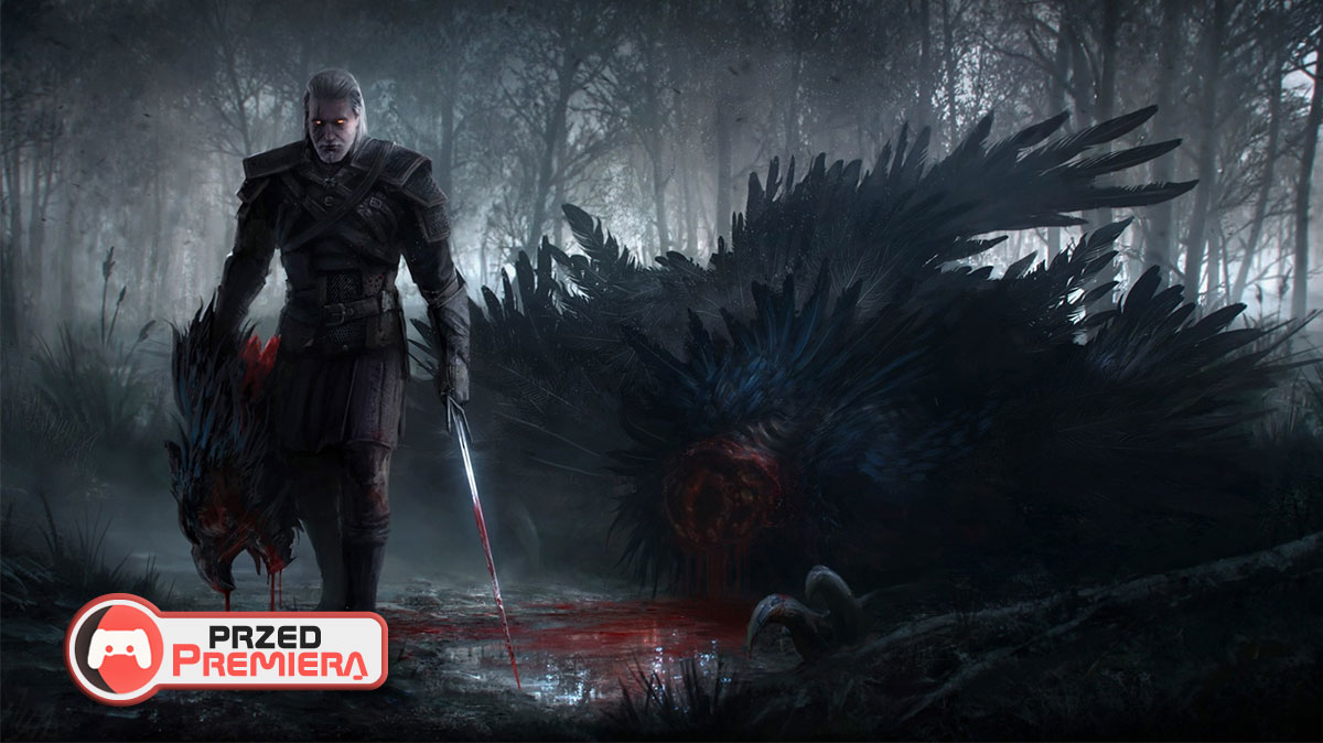 Premiera Wiedźmin 3: Dziki Gon. TOP 5 rzeczy, które musisz wiedzieć