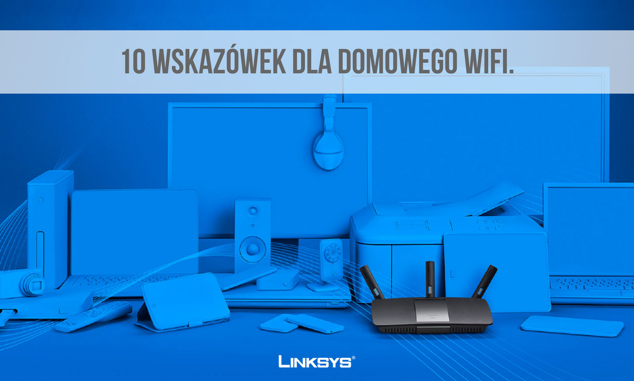 Poprawa zasięgu domowego WiFi – 10 sposobów