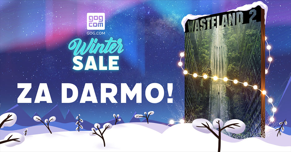 Wasteland 2 (wraz z jedynką!) za darmo i zimowa wyprzedaż na GOG