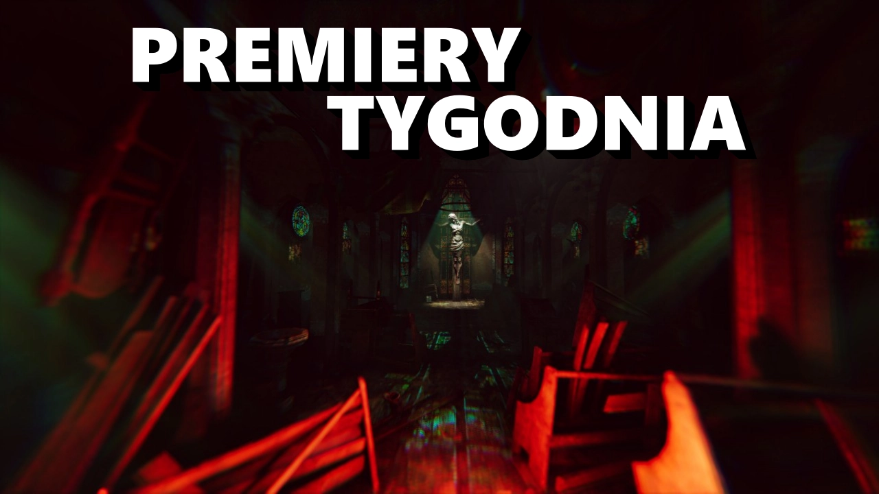 Premiery gier obecnego tygodnia. 5 najciekawszych nowości