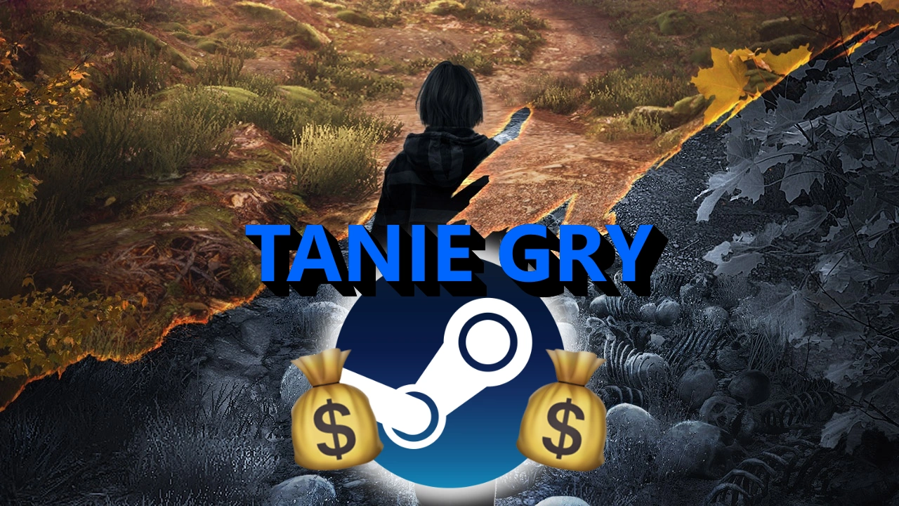 Tanie przygodówki na Steam. 35 ofert do 10 złotych