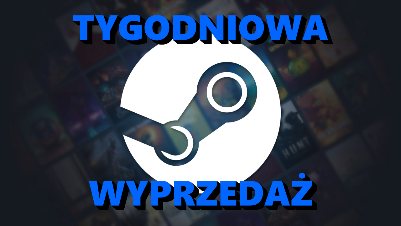 Tygodniowa wyprzedaż Steam. Taniej do -90%