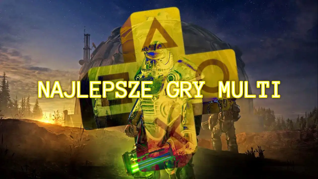 Najlepsze gry multiplayer w PS Plus. TOP 10 wyśmienitych pozycji