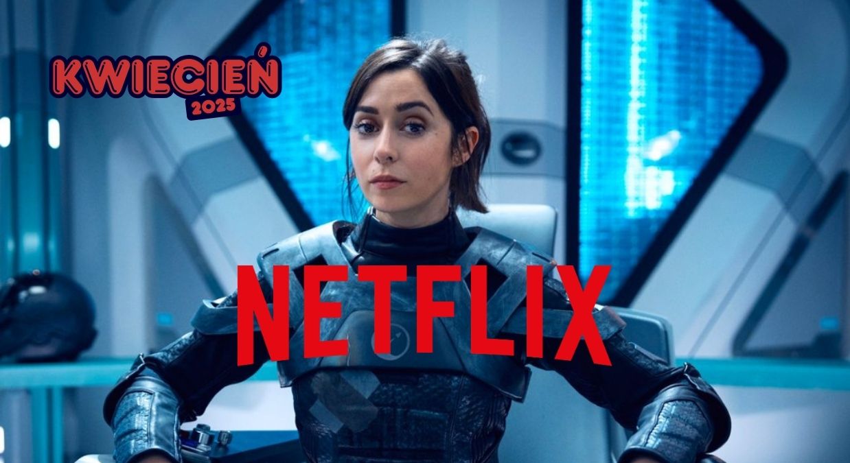 Seriale Netflix w kwietniu 2025