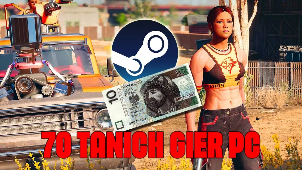 70 gier na Steam do 10 zł. Duże hity AAA już za 4 zł, to jak za darmo | Newsy - PlanetaGracza