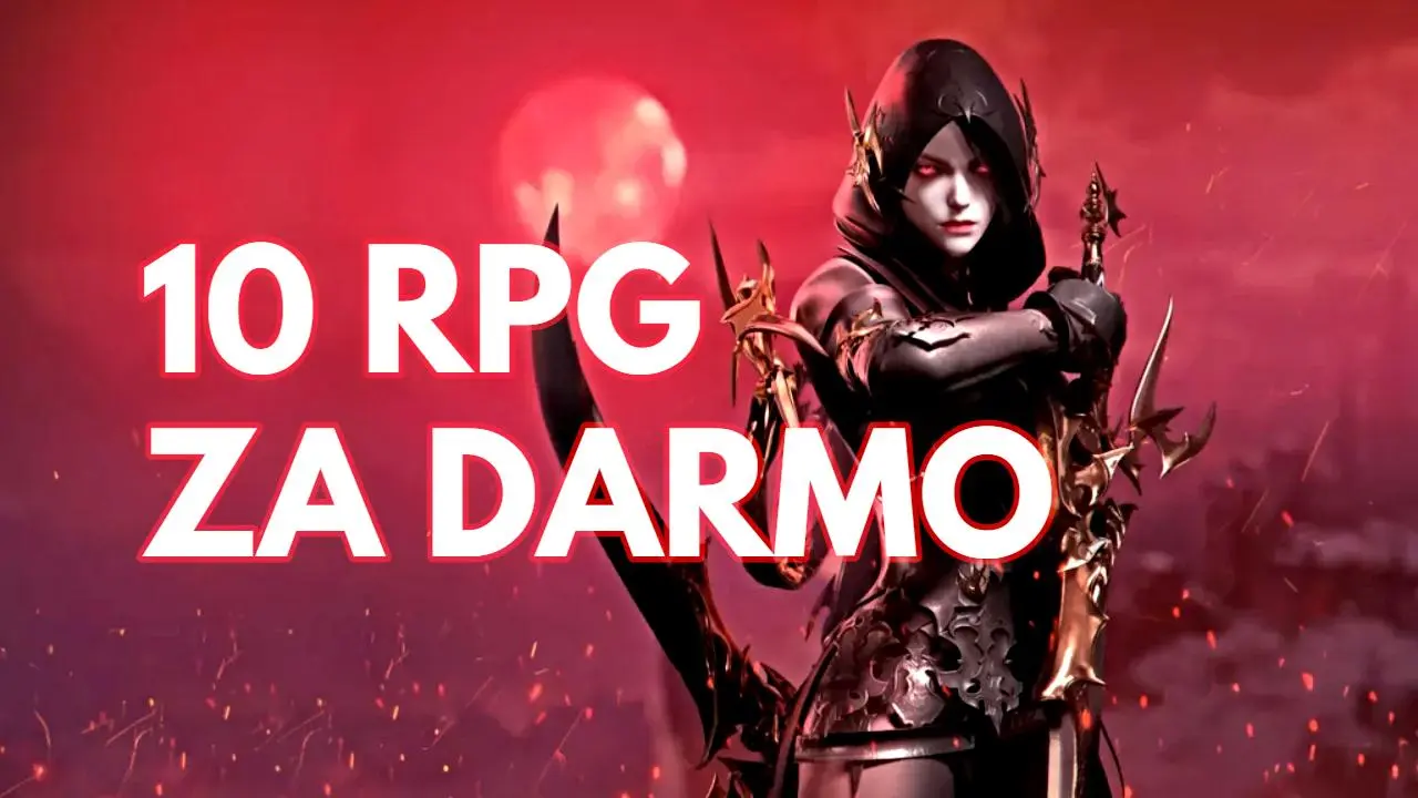 Najlepsze darmowe gry RPG. Przygody dla jednego i wielu graczy