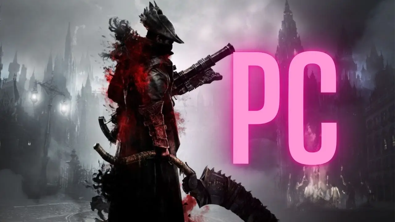 Bloodborne na PC? Fanowski remaster robi furorę wśród graczy
