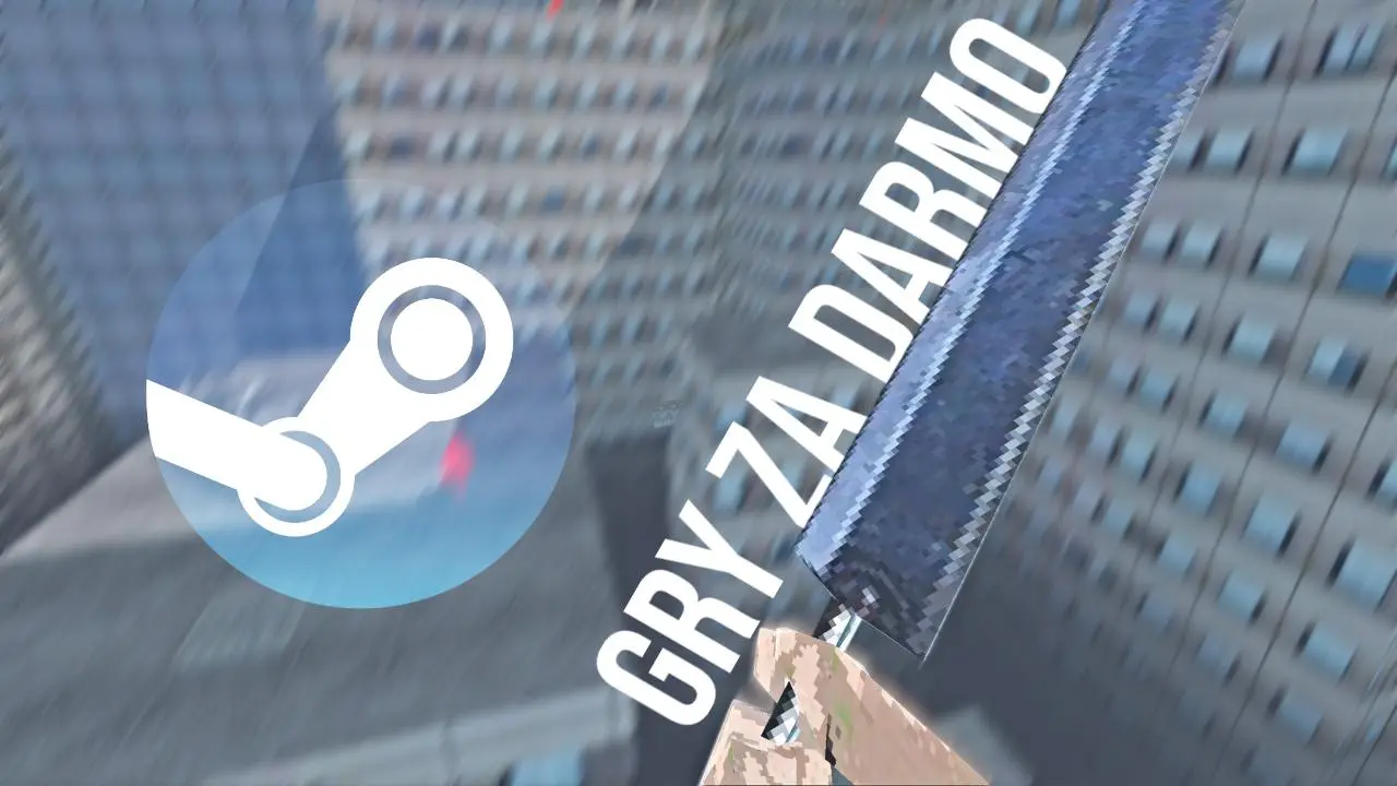 Gry za darmo na Steam. Gracze są zachwyceni | Newsy - PlanetaGracza