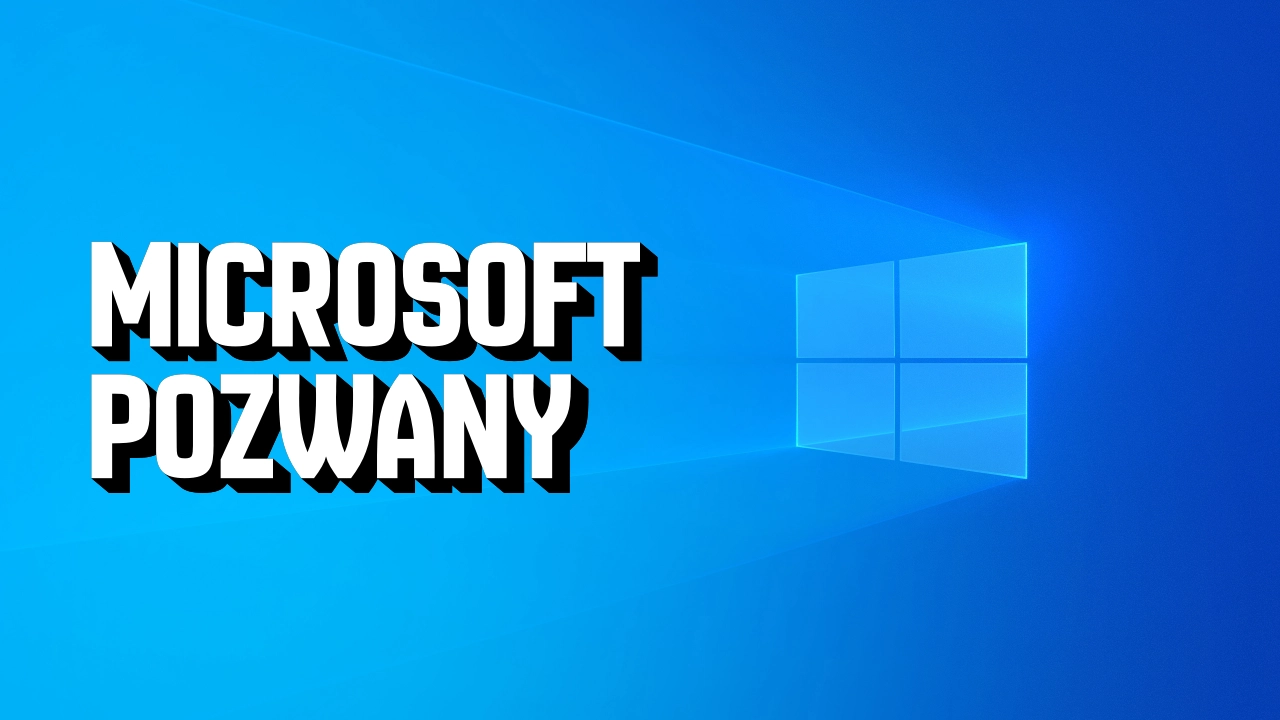 Windows 10 i darmowe wsparcie. Pozew przeciwko Microsoft