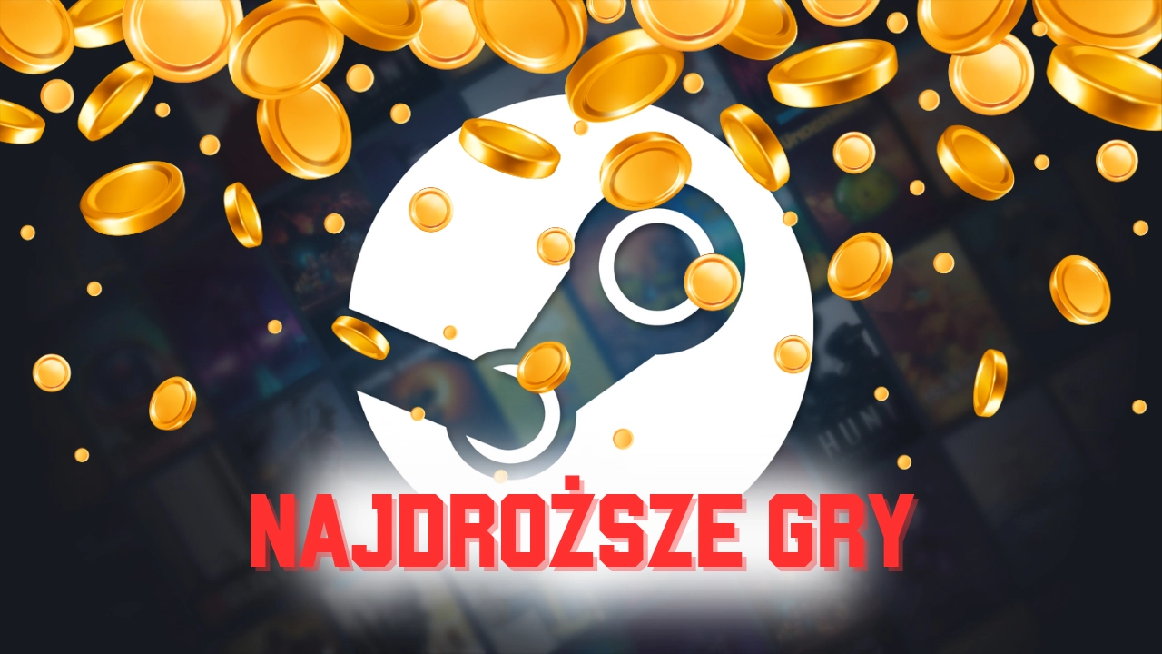 Najdroższe gry na Steam – ile kosztuje cyfrowe szaleństwo?