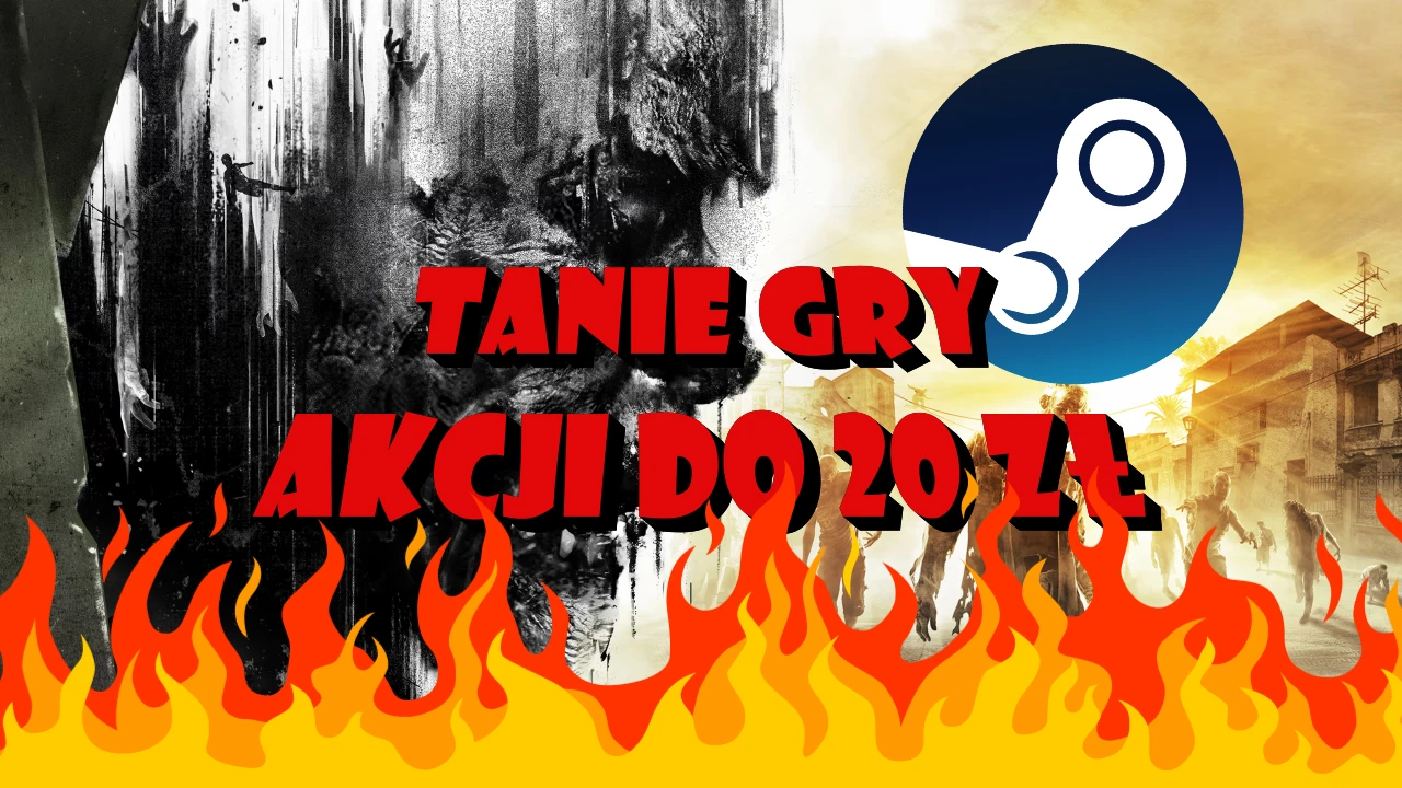 Tanie gry pełne akcji do 20 złotych w wersji Steam