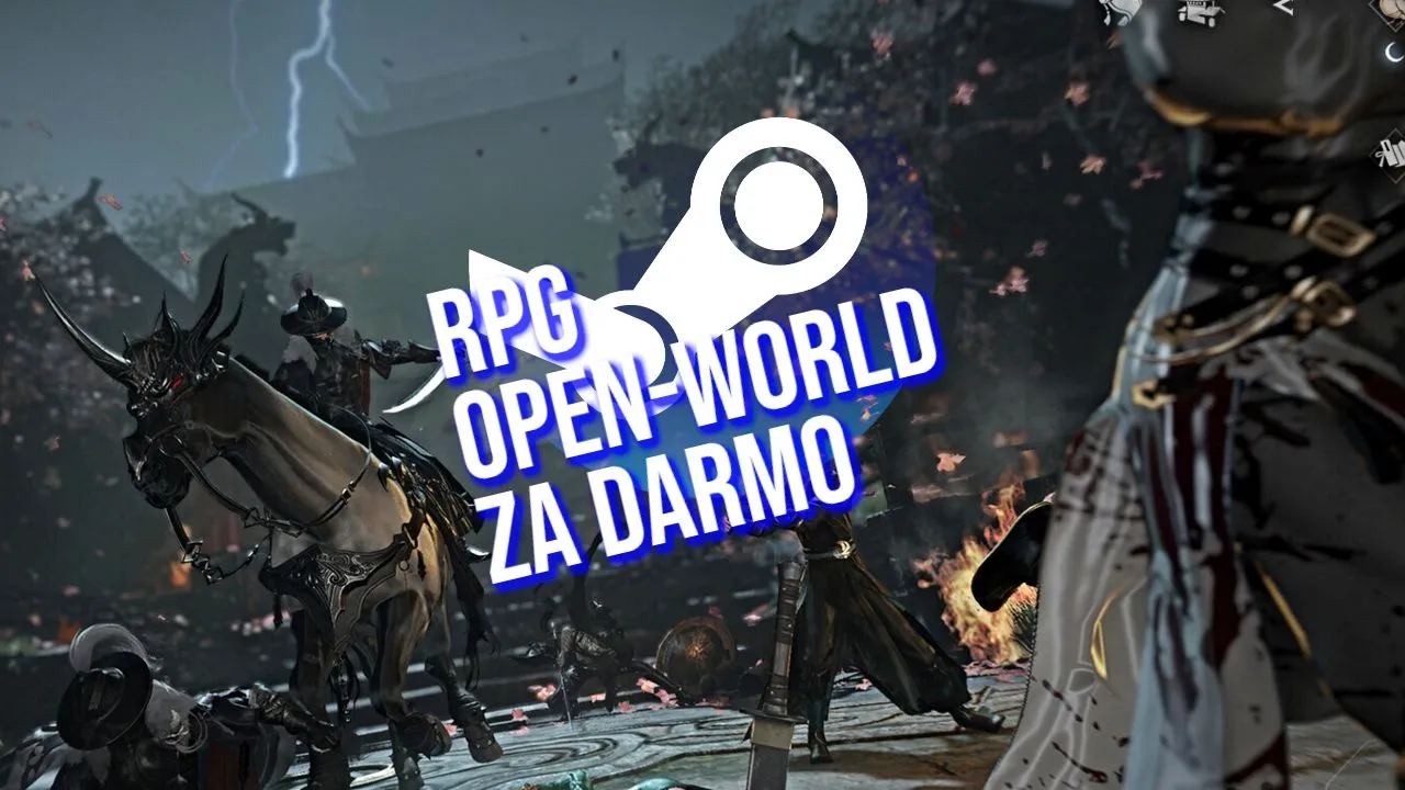 RPG w otwartym świecie jako gra za darmo. Wielki debiut Steam| Newsy - PlanetaGracza